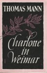 Thomas Mann - Charlotte in Weimar