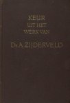 Zijderveld, A. - Keur uit het werk van.