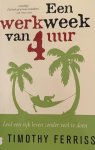 Ferriss, Timothy - Een werkweek van 4 uur