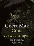 Geert Mak - Grote verwachtingen