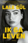 Lale Gül - Ik ga leven
