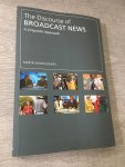Montgomery, Martin - The Discourse of Broadcast News / A Linguistic Approach