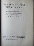 Weil, Ernst - Die Wiegendrucke Munchens Weil, Ernst - Die Wiegendrucke Munchens