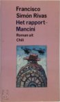 Francisco Simón Rivas, Martine Inklaar - Het rapport-Mancini