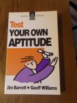 Barrett, Jim; Williams, Geoff - Test Your Own Aptitude