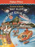 Marthe Philipse, Yvette Banek - Wat rijdt vaart en vliegt. lezen is leuk
