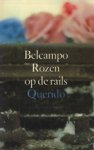 Belcampo - Belcampo ;Rozen op de rails