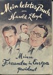 LLOYD, Harold - Mein letztes Buch. Meinen Freunden in Europa gewidmet.