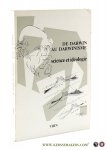 Conry, Yvette (ed.). - De Darwin au Darwinisme : Science et Idéologie. Congrès International pour le Centenaire de la Mort de Darwin. Paris-Chantilly 13-16 Septembre 1982.