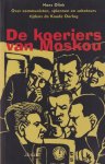 Olink, Hans - De koeriers van Moskou. Over communisten, spionnen en saboteurs tijdens de Koude Oorlog
