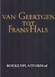 Gerson, H. - Van Geertgen tot Frans Hals