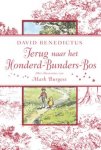 David Benedictus 18186 - Terug naar het Honderd-Bunders-Bos Winnie de Poeh beleeft nog meer avonturen met zijn vrienden en Christoffer Robin