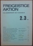Brauchlin Ernst, e.a. - Freigeistige Aktion Fur Geistesfreiheit und Humanismus No 2 u.3 1983 Die Friedensbewegung und die Gefahren Konservativen Machtdenkens