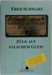 Fred Schwarz 74147 - Züge auf falschem Gleis