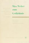 WEBER, M., KÖNIG, R., WINCKELMANN, J. (HRSG.) - Max Weber zum Gedächtenis. Materalien und Dokumente zur Bewertung von Werk und Persönlichkeit.