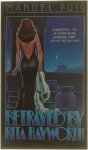 Manuel Puig - Betrayed by Rita Hayworth