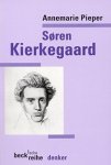 Pieper, Annemarie - Soren Kierkegaard (Beck'sche Reihe Denker)