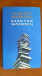 Manguel, Alberto - Stad van woorden