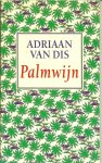 Dis, Adriaan van met omslagillustraties van The Partnership .. foto achterzijde omslag van Adrie Mouthaan - Palmwijn .. Het zand had de naden van mijn blouses losgetornd , de knopen gespleten . Mijn kleren verraadden mijn verval ik ging achter uit.