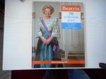 Santegoeds, E - Beatrix 70 welbestede jaren.
