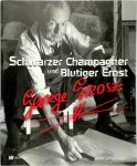  - Georg Grosz Schwarzer Champagner und Blutiger Ernst