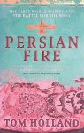 Holland, Tom - Persian Fire. The First World Empire, Battle for the West