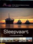 Ouwehand, N.J. - Sleepvaart in Stroomversnelling 40 jaar Nationaal Sleepvaart Museum.