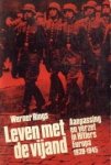 RINGS, WERNER - Leven met de vijand. Aanpassing en verzet in Hitlers Europa 1939 - 1945