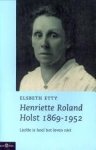 ETTY, ELSBETH - Henriëtte Roalnd Holst 1869 - 1952. Liefde is heel het leven niet