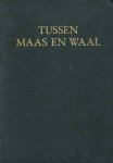 H.van Heiningen - Tussen Maas en Waal