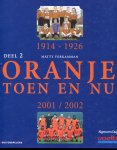 Verkamman, Matty - Oranje / Toen en Nu 2 1914-1926, 2001/2002