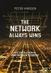 Peter Hinssen - The network always wins hoe overleven in een onzeker tijdperk