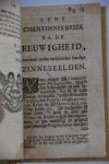 Bunyan, (Bunjan), John, (Johannes) - Eens CHRISTINNES reize na de eeuwigheid : twede deel, vertonende onder verscheiden aardige zinnebeelden, hoe de vrouw en kinderen van de christen de gevaarlyke reize ook aangevaart, en het gewenschte land, vergenoegt bereikt hebben. / In 't En...