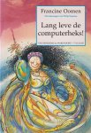 F. OOMEN - LANG LEVE DE COMPUTERHEKS