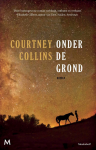 Collins, Courtney - Onder de grond