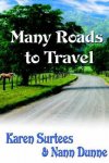 Karen Surtees, Nann Dunne - Many Roads to Travel