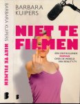 Kuipers, Barbara - Niet te filmen