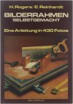Rogers Harold Reinhardt Edwin - Bilderrahmen selbstgemacht eine Anleitung in 430 Fotos Rogers Harold Reinhardt Edwin - Bilderrahmen selbstgemacht eine Anleitung in 430 Fotos