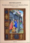 Hanneke Van Asperen - Silver Saints: Prayers and Badges in Late Medieval Books