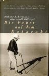 BERMANN, RICHARD A. (alias HÖLLRIEGEL, ARNOLD - Die Fahrt auf dem Katarakt. Eine Autobiographie ohne einen Helden