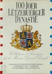  - 100 Joer Letzebuerger Dynastie Collections et Souvenirs de la Maison Grand-Ducale