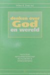 DREES, W.B., (RED.) - Denken over God en wereld. Theologie, natuurwetenschap en filosofie in wisselwerking.