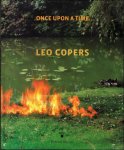 Leo Copers - Leo Copers: Er was eens... / once upon a time...