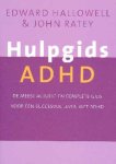 E.M. Hallowell, J.J. Ratey - Hulpgids ADHD