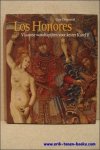 DELMARCEL, Guy. - LOS HONORES. Vlaamse wandtapijten voor keizer Karel V.