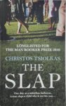 Christos Tsiolkas 51210 - The Slap One day, at a suburban barbecue, a man slaps a child who is not his own...