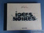 Franquin. Avec préface de Fred Jannin. - Idées noires - Tirage tête - version française. [Edition limitée avec litho: n° 642/2000]