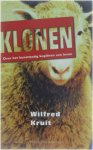 Wilfred Kruit - Klonen - over het kunstmatig kopiëren van leven
