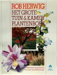 R. Herwig 64533 - Het grote tuin & kamerplantenboek