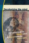 Sandew Hira 95185 - Decolonizing the mind een fundamentele kritiek op het wetenschappelijk kolonialisme
